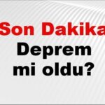son dakika deprem mi oldu az once deprem nerede oldu istanbul ankara izmir ve il il afad son depremler 20 agustos 2025 5NLWR261
