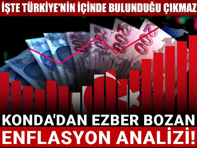 kondadan ezber bozan enflasyon analizi iste turkiyenin icinde bulundugu cikmaz by4nD5Ec.jpg