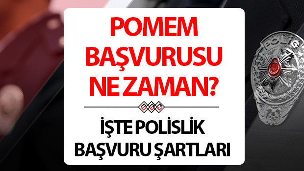 33. DÖNEM POMEM BAŞVURUSU 2025 | Polis Akademisi POMEM başvuruları ne zaman, başladı mı?
