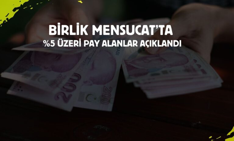 birlik-mensucat-pay-satisinda-buyuk-alicilar-aciklandi-E1e2CMg3.jpg
