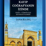 evlerin-icinde-dinden-geriye-ne-kalmistitaha-kilincin-dogu-turkistan-seyahatnamesi-uzerine-M8LG9sCl.jpg