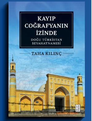 evlerin-icinde-dinden-geriye-ne-kalmistitaha-kilincin-dogu-turkistan-seyahatnamesi-uzerine-M8LG9sCl.jpg