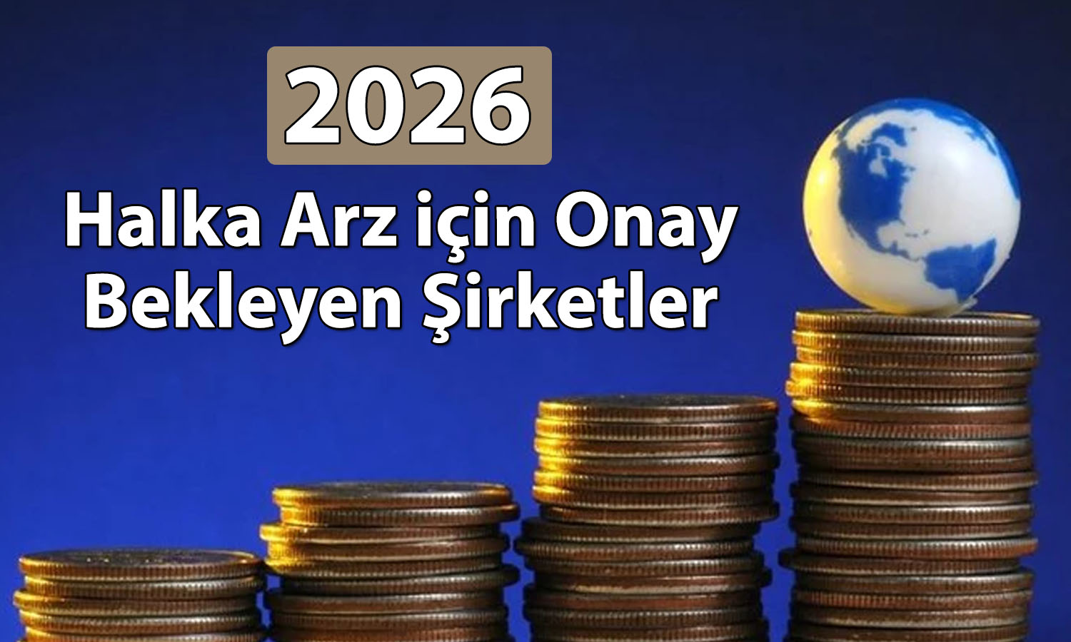 sirketler-siraya-girdi-2026da-halka-arz-icin-onay-bekleyenler-nnjiTiKJ.jpg