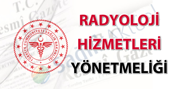 radyoloji-hizmetleri-yonetmeliginde-degisiklik-yapilmasina-dair-yonetmelik-16122025-jqHfmWyU.jpg