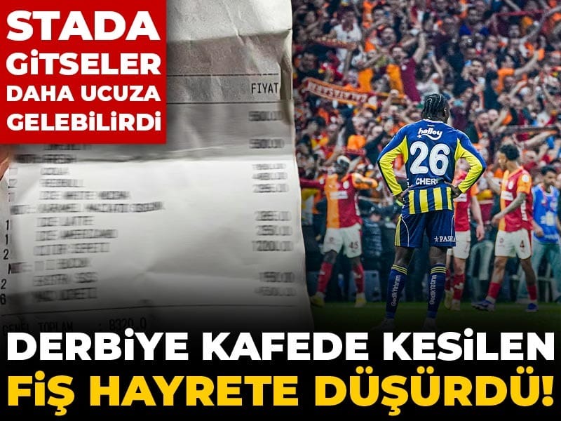 Galatasaray-Fenerbahçe Derbisinde Kafede Ödenen Fiyatlar Şaşırttı: Stadyumda Daha Uygun Olabilirdi!