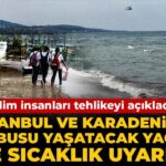istanbul-ve-karadenize-kabusu-yasatacak-yagis-ve-sicaklik-uyarisi-bilim-insanlari-tehlikeyi-acikladi-9Twyx62W