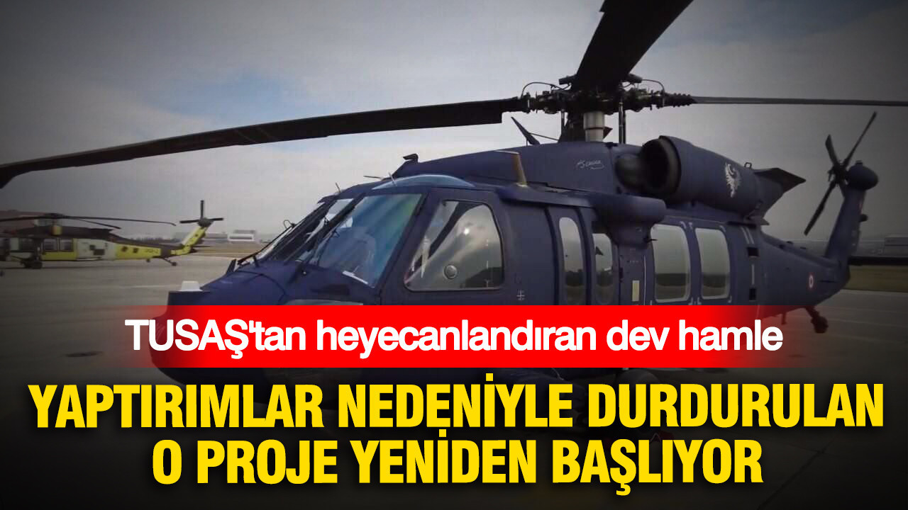 TUSAŞ’tan heyecanlandıran dev hamle: Yaptırımlar nedeniyle durdurulan o proje yeniden başlıyor Haber gorseli